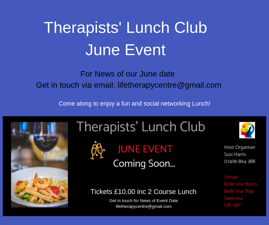 Life Therapy Centre Swansea * Therapy Room Hire  *  Lunch Club. Lunchclub22
